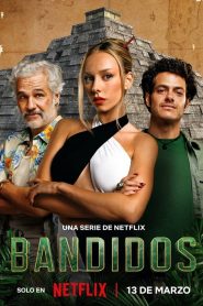 Bandidos: Stagione 1